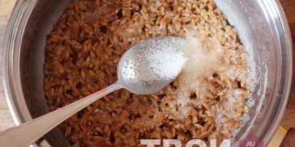 Шаг 3: каши из полбы