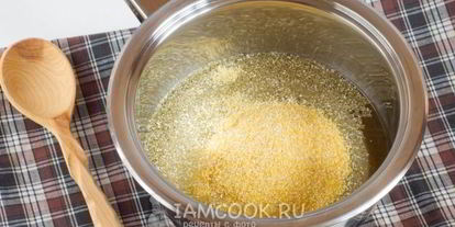 Шаг 3: кукурузной каши на воде с молоком