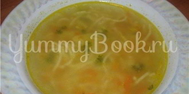 Рецепт супа вермишелевого на курином бульоне