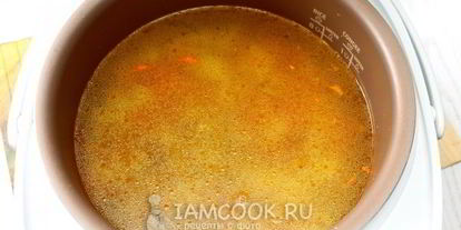 Шаг 5: супа с лапшой и фрикадельками в мультиварке